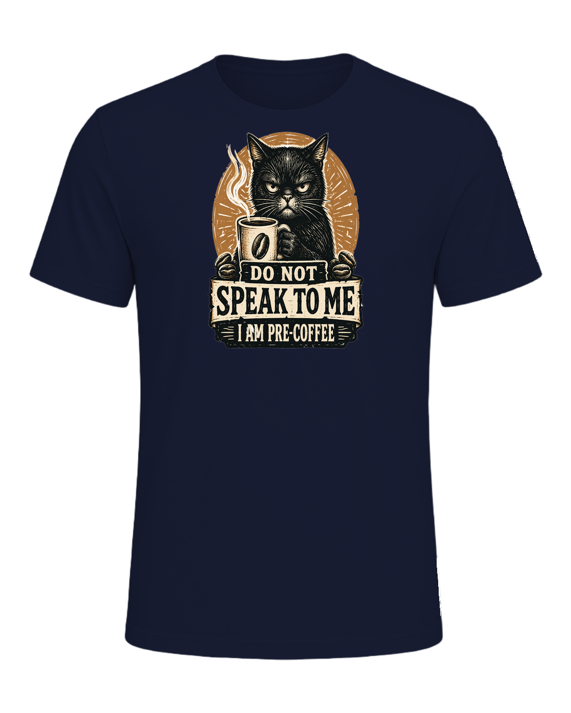 DO NOT SPEAK TO ME I AM PRE-COFFEE — Navy