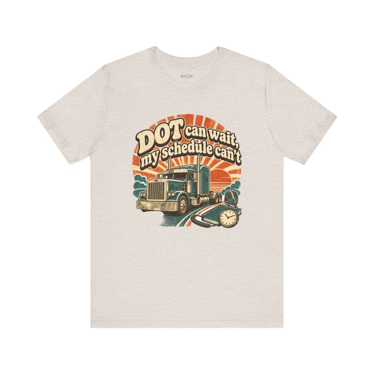 Trucker Humor T-Shirt — DOT Can Wait, My Schedule Can't — t-shirt design