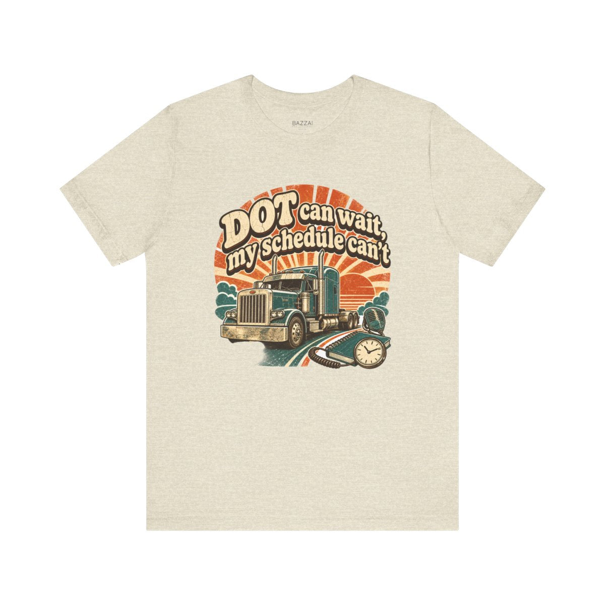 Trucker Humor T-Shirt — DOT Can Wait, My Schedule Can't — t-shirt design
