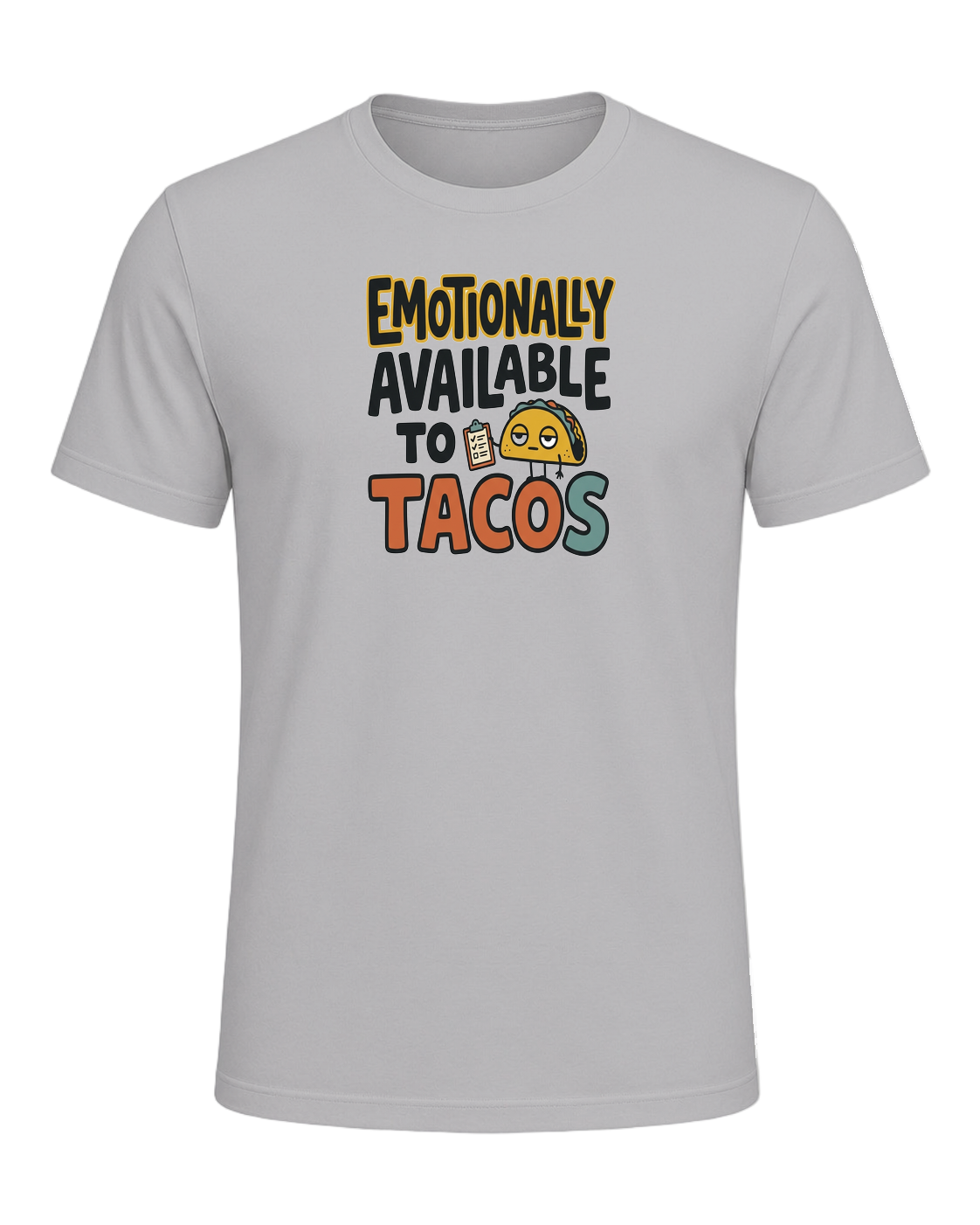 EMOTIONALLY AVAILABLE TO TACOS — Athletic Heather