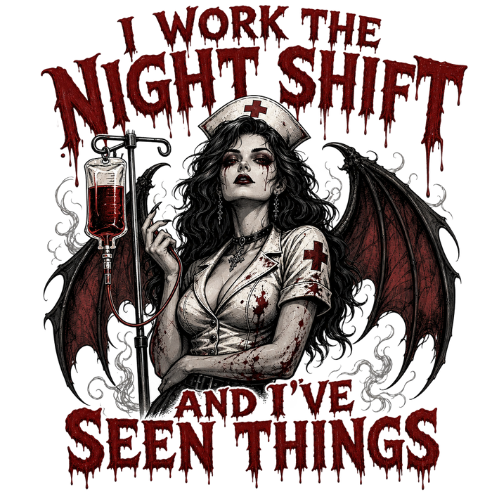 I Work the Night Shift and I've Seen Things (Spooky Nurse)