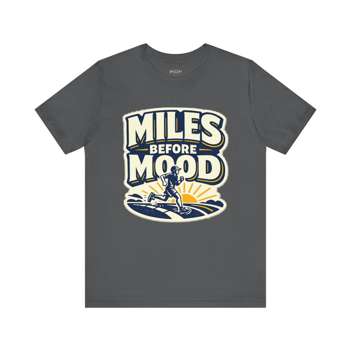 Running Humor T-Shirt — Miles Before Mood — running t-shirt design by Reggie