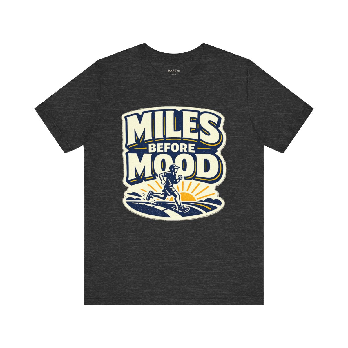 Running Humor T-Shirt — Miles Before Mood — running t-shirt design by Reggie