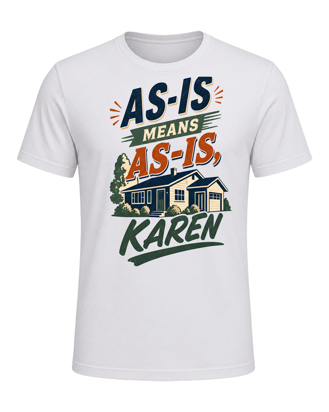 AS-IS MEANS AS-IS, KAREN — Ash