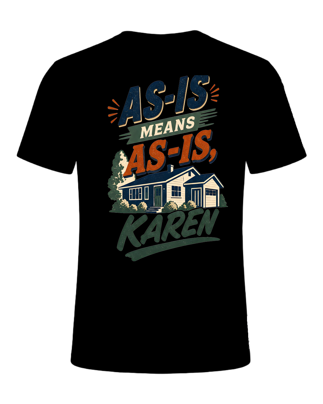 AS-IS MEANS AS-IS, KAREN — Black