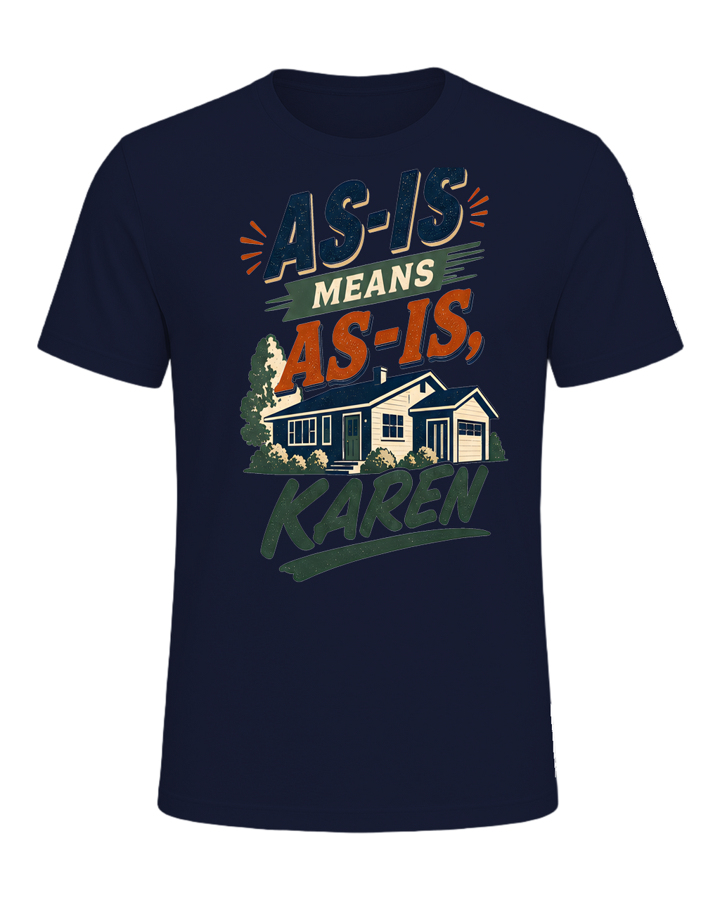 AS-IS MEANS AS-IS, KAREN — Navy
