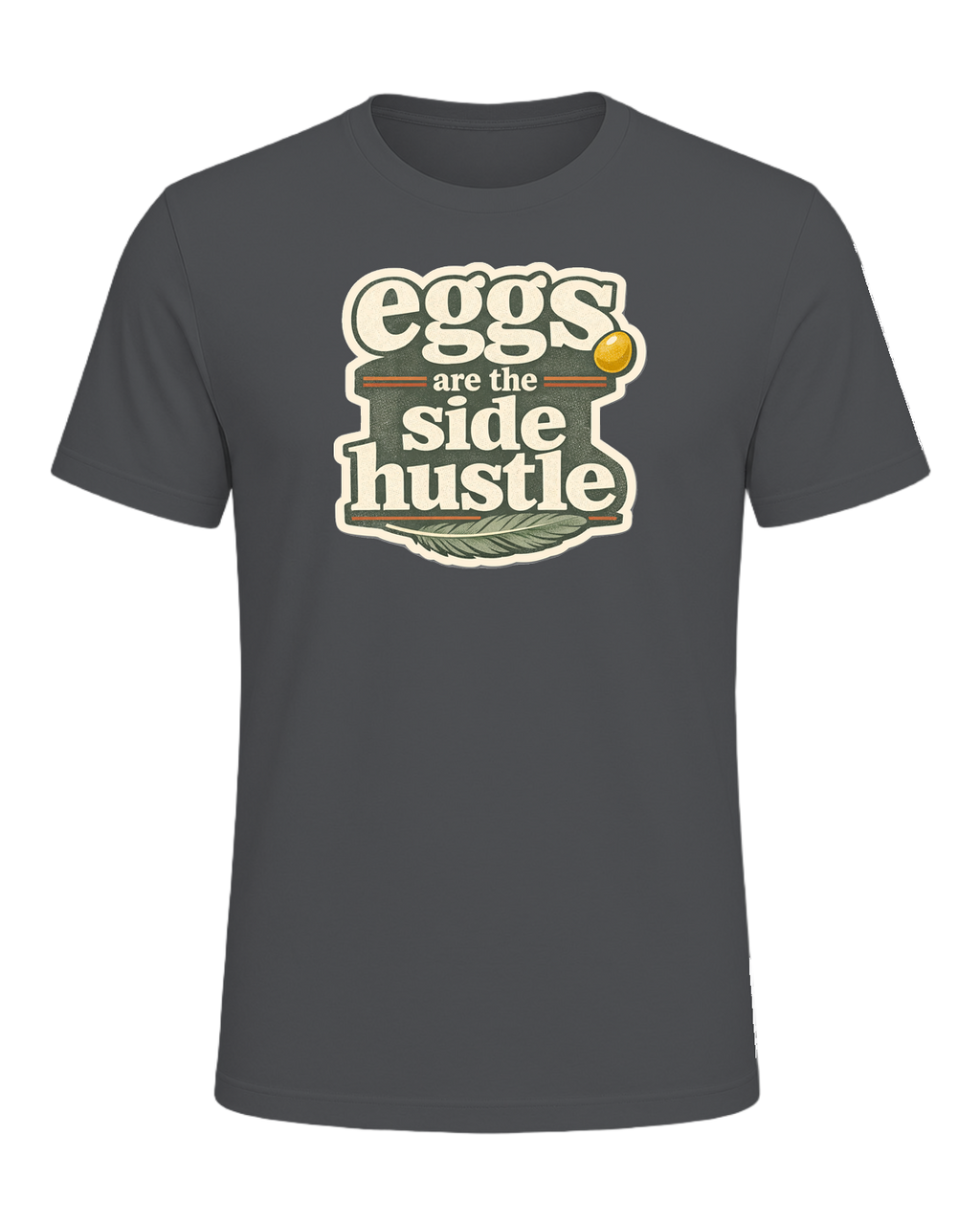 Eggs Are The Side Hustle Tee — Asphalt