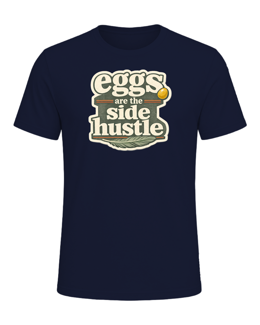 Eggs Are The Side Hustle Tee — Navy