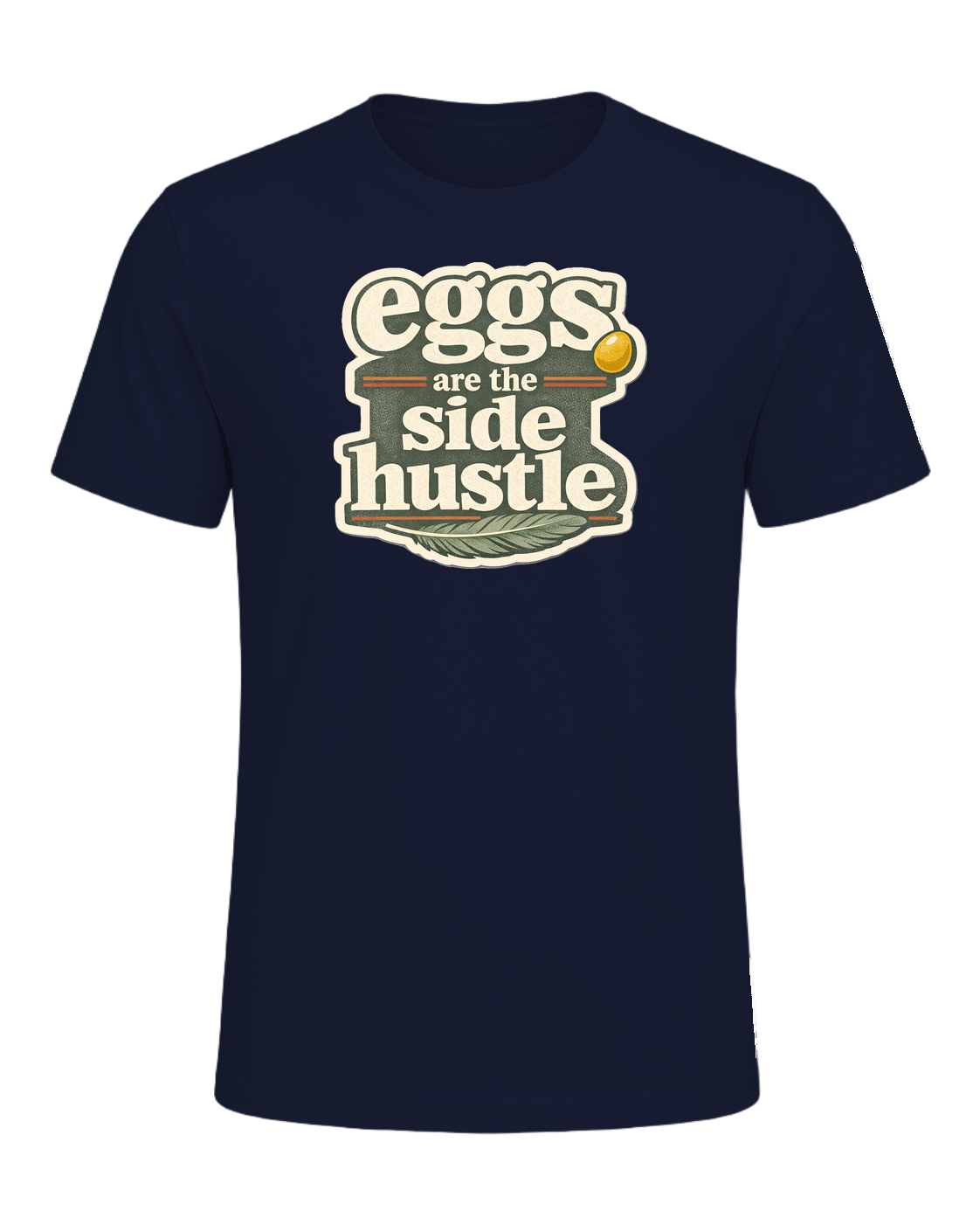 Eggs Are The Side Hustle Tee — Navy