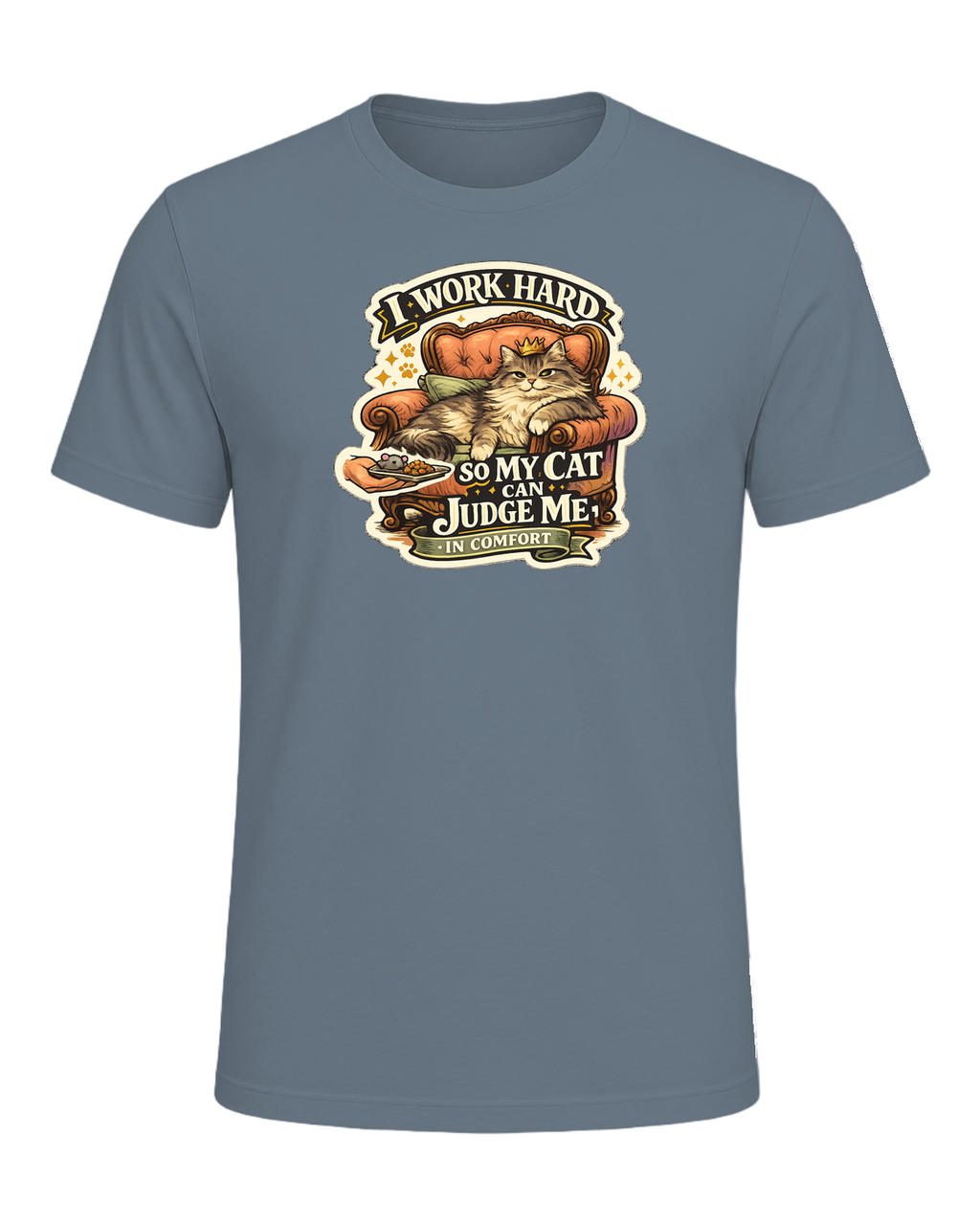 I Work Hard So My Cat Can Judge Me In Comfort Tee — Heather Slate