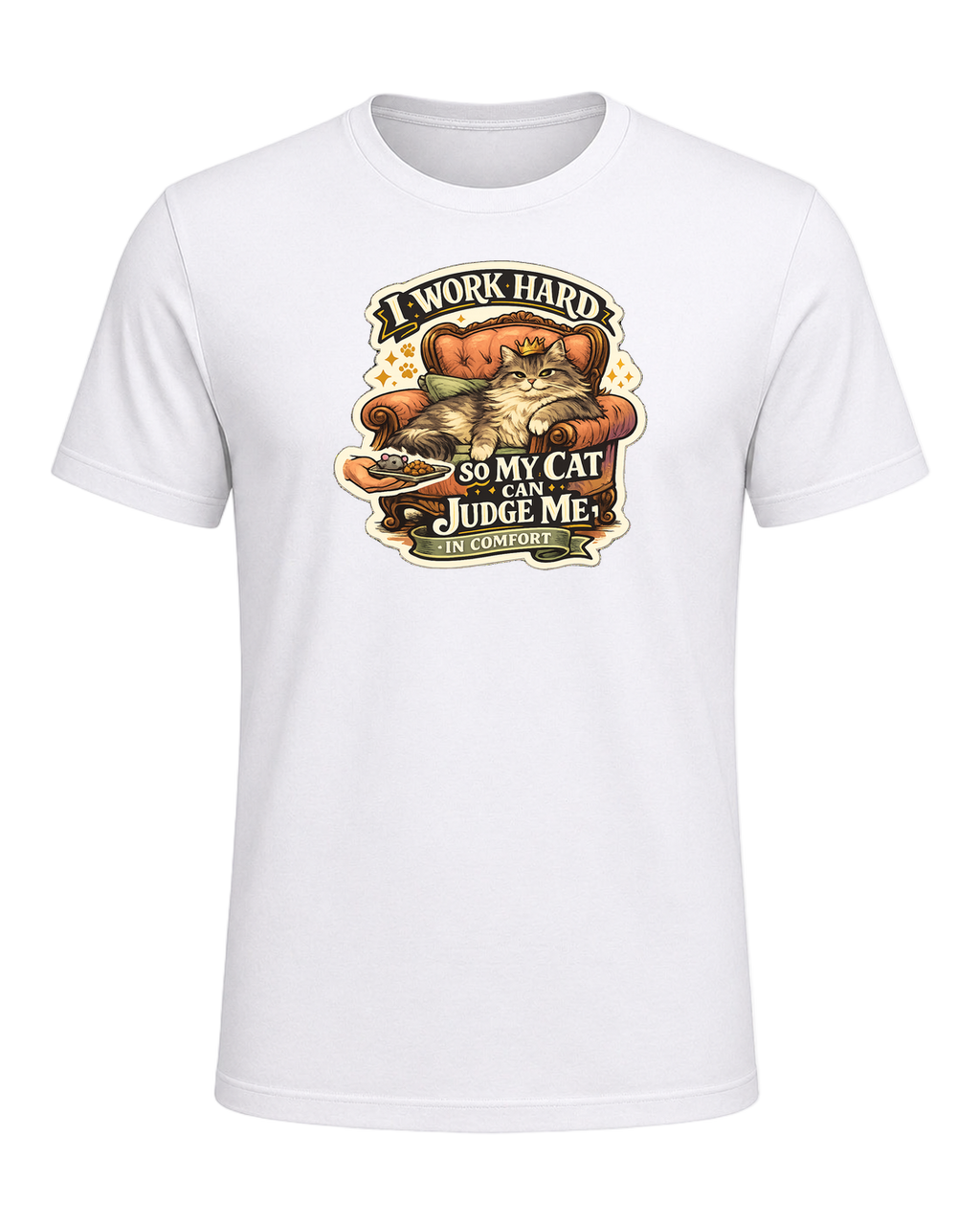 I Work Hard So My Cat Can Judge Me In Comfort Tee — White