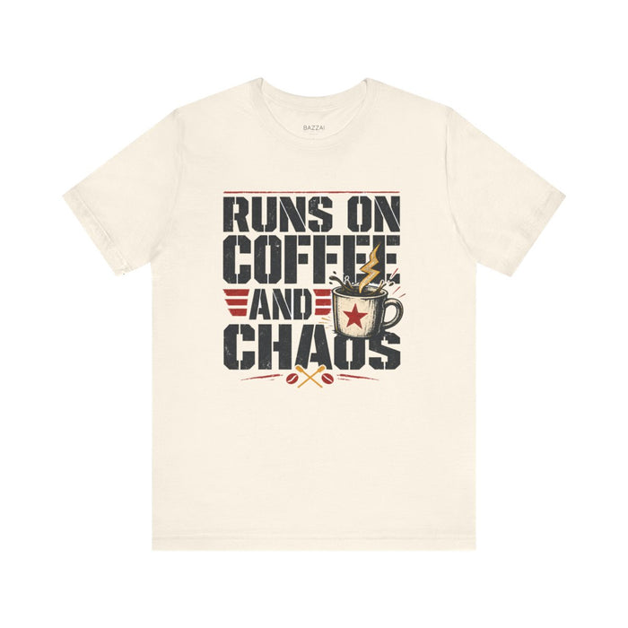 Funny Caffeine T-Shirt — Runs on Coffee and Chaos