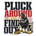 Pluck Around and Find Out