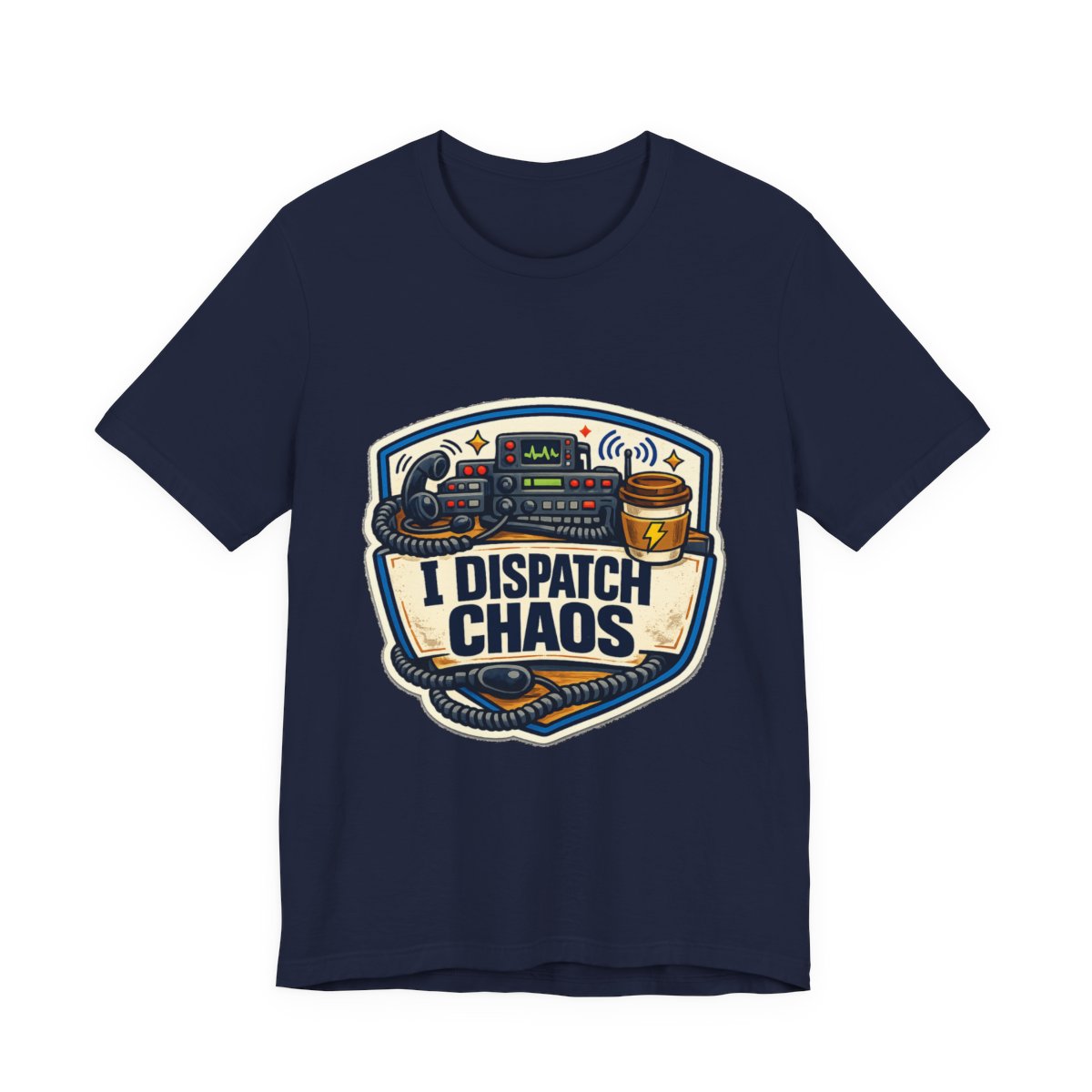 A funny emergency dispatcher tee for the calm voice behind every chaotic shift. — Navy