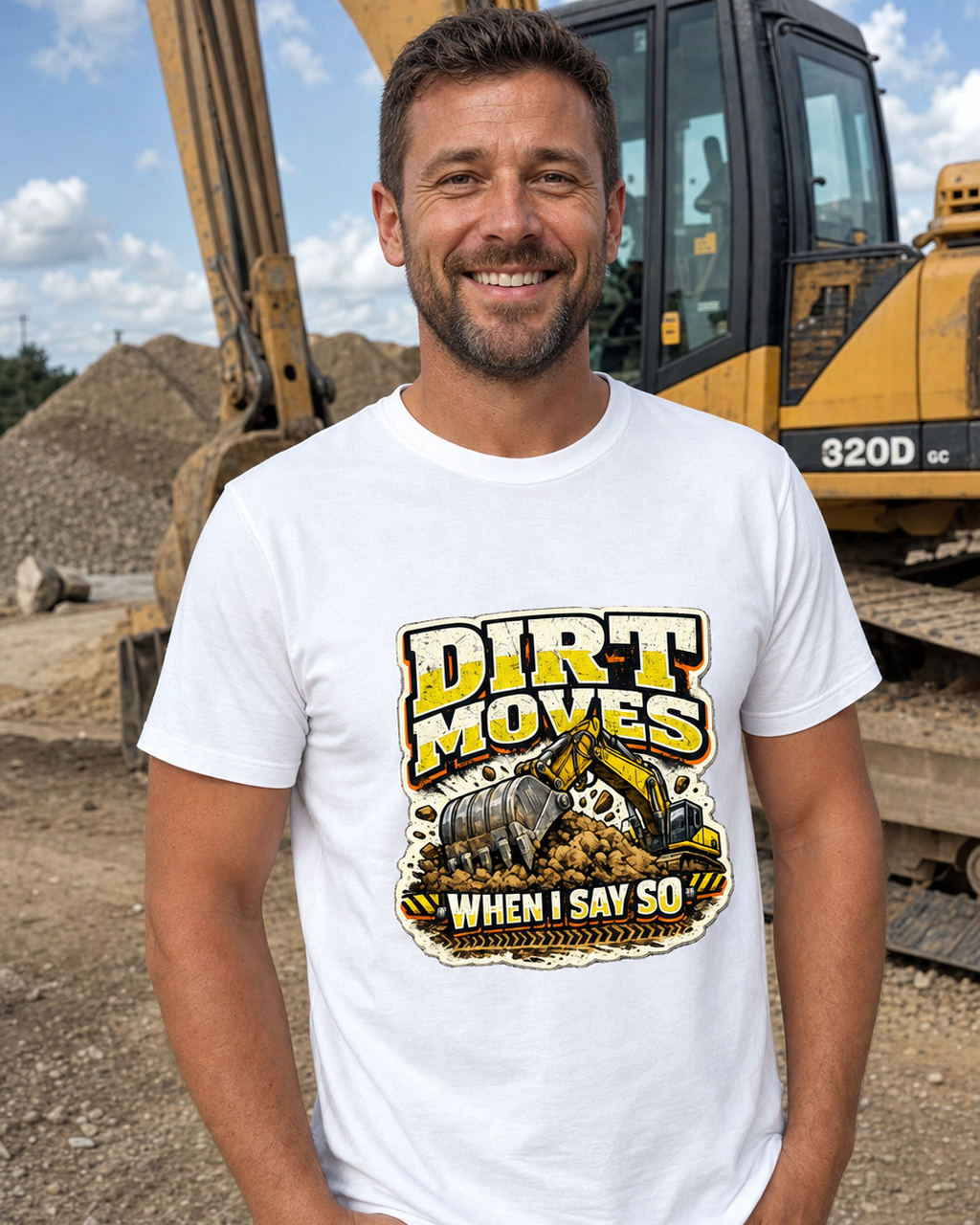 worn — Dirt Moves When I Say So Tee